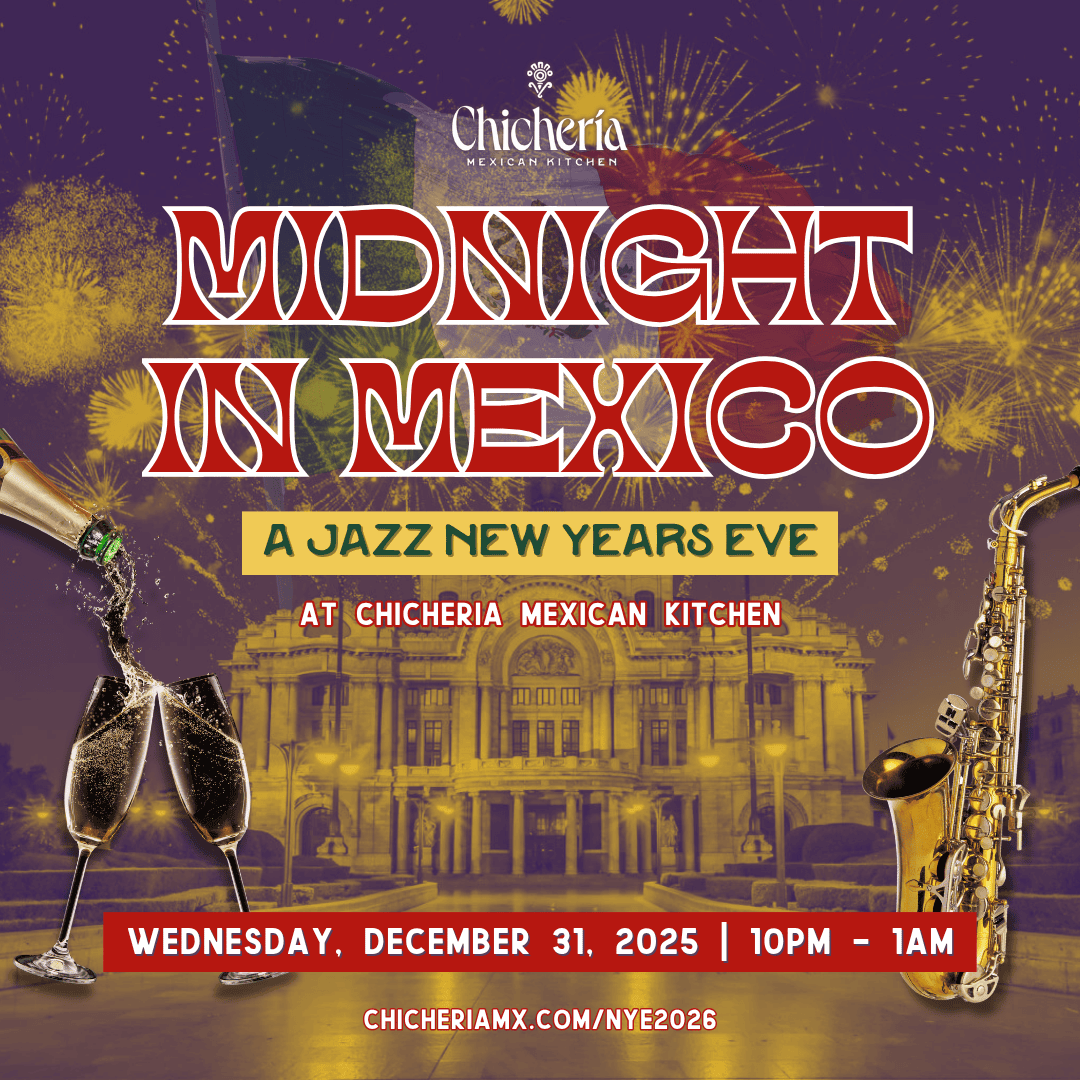Chicheria Mexican Restaurant Presents Midnight in Mexico