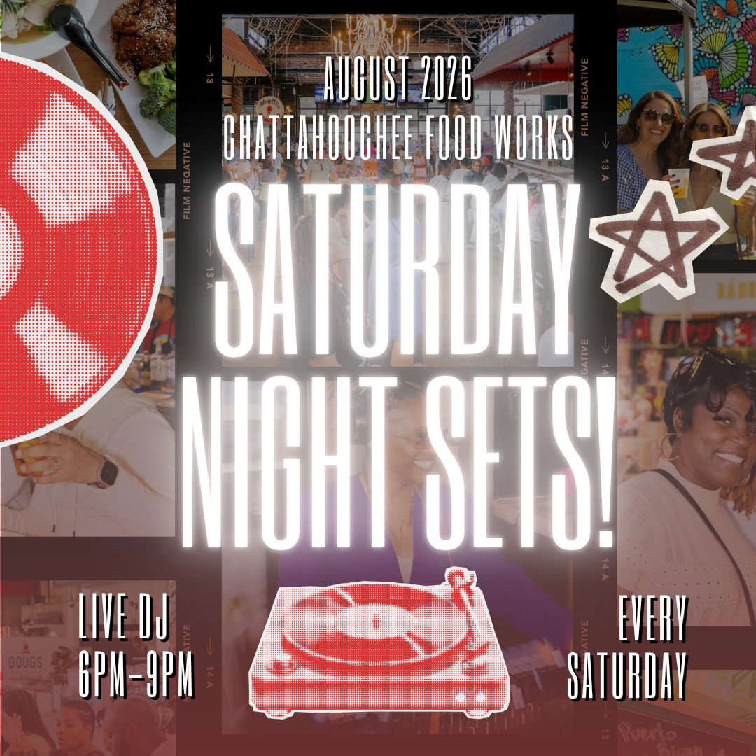 Saturday Night Sets at Chattahoochee Food Works